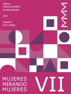 VII convocatoria MMM | Mujeres Mirando Mujeres | 2021